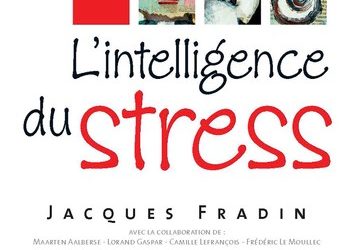 L’intelligence du stress