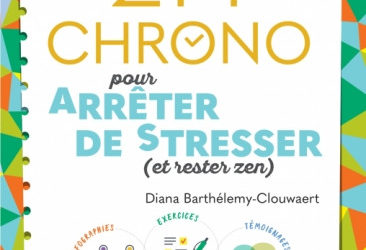 2h Chrono pour arrêter de stresser (et rester zen)
