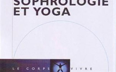 Etats de conscience, Sophrologie et Yoga
