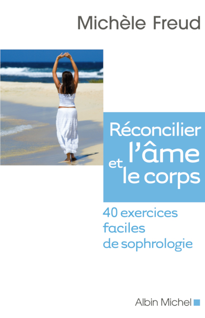 Réconcilier l’âme et le corps