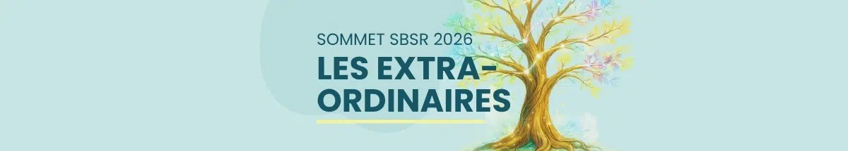 Sommet SBSR 2026 : Les Extra-Ordinaires